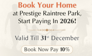 prestige raintree park, prestige whitefield